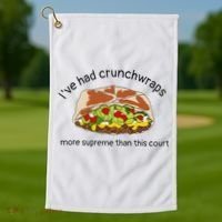 I’Ve Had Crunchwraps More Supreme Than This Court Golf Towel thumb 1