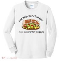 I’Ve Had Crunchwraps More Supreme Than This Court Kids Long Sleeve Shirt thumb 0