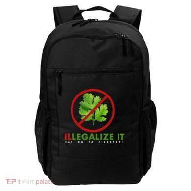 I Hate Cilantro Illegalize It Say No To Cilantro! Backpack