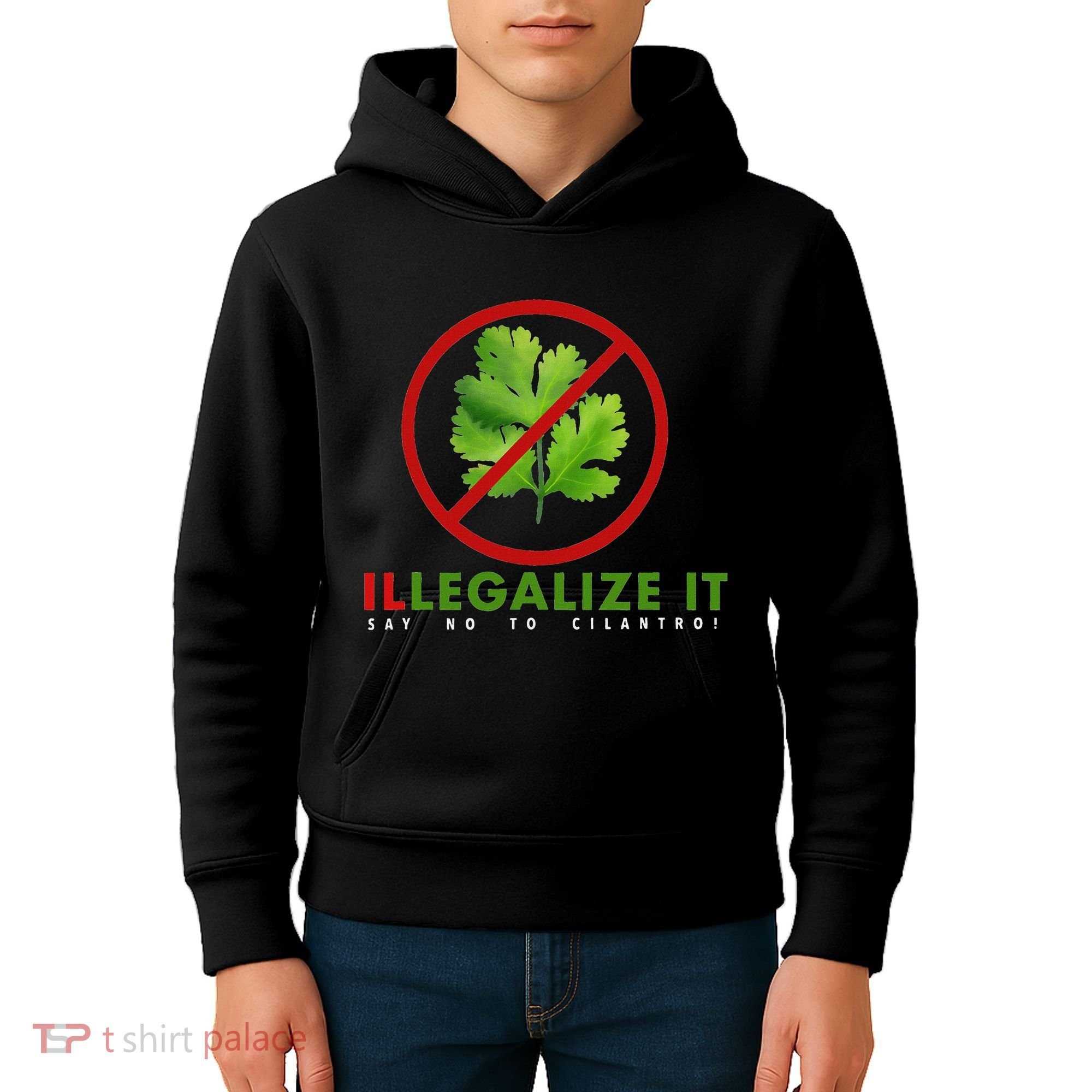 I Hate Cilantro Illegalize It Say No To Cilantro! Kids Hoodie