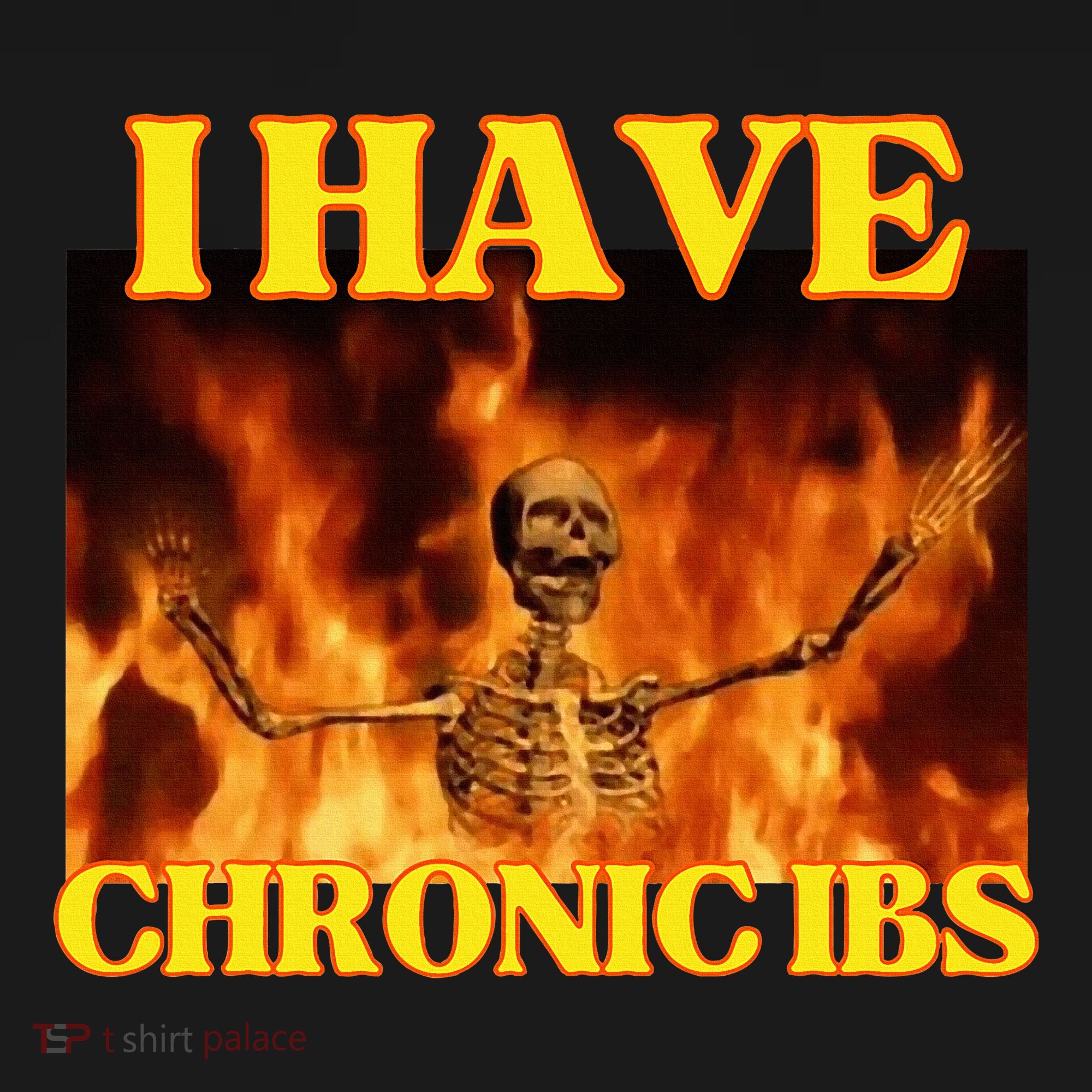 I Have Chronic Ibs Funny Cool Hard Skeleton Meme Bucket Hat