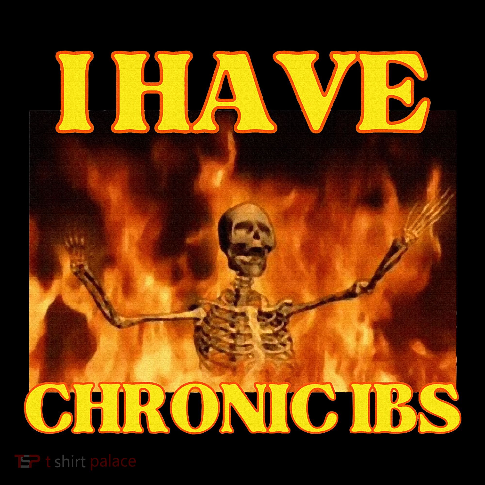I Have Chronic Ibs Funny Cool Hard Skeleton Meme Women's Hoodie