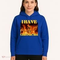I Have Chronic Ibs Funny Cool Hard Skeleton Meme Hoodie thumb 5