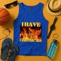 I Have Chronic Ibs Funny Cool Hard Skeleton Meme Tank Top thumb 4