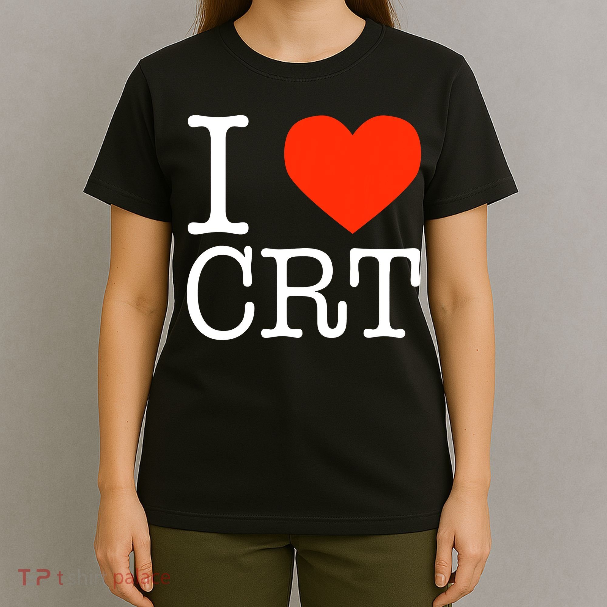 I Heart CRT Critical Race Theory Racial Justice BLM T-Shirt