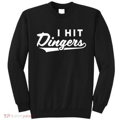I Hit Dingers Sweatshirt