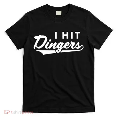 I Hit Dingers T-Shirt