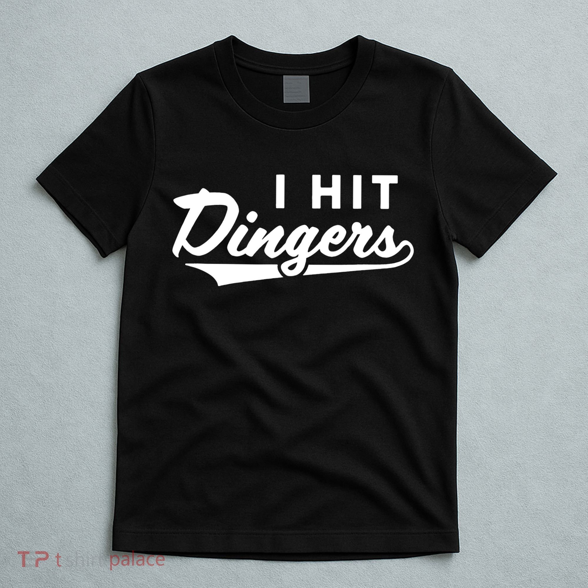 I Hit Dingers T-Shirt