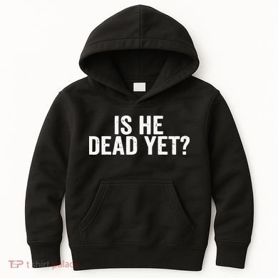 Is He Dead Yet Back Print Kids Hoodie