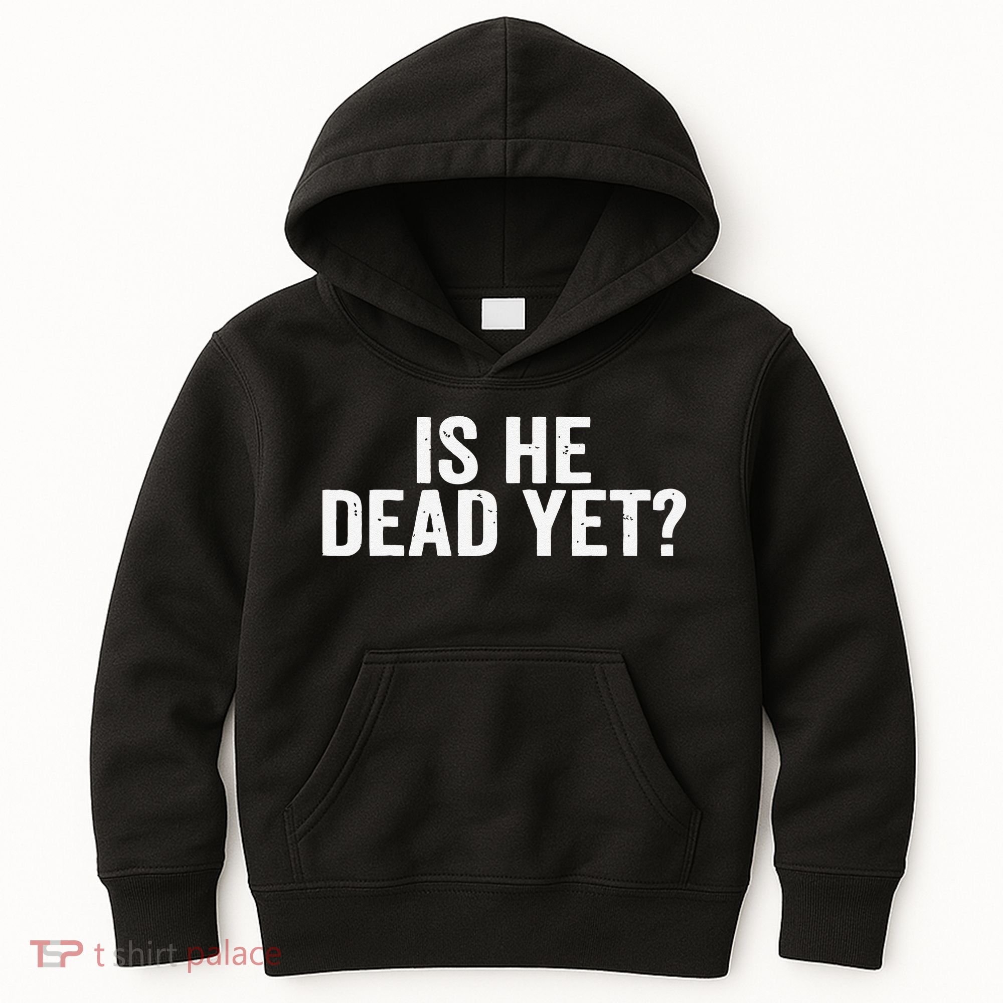 Is He Dead Yet Back Print Kids Hoodie