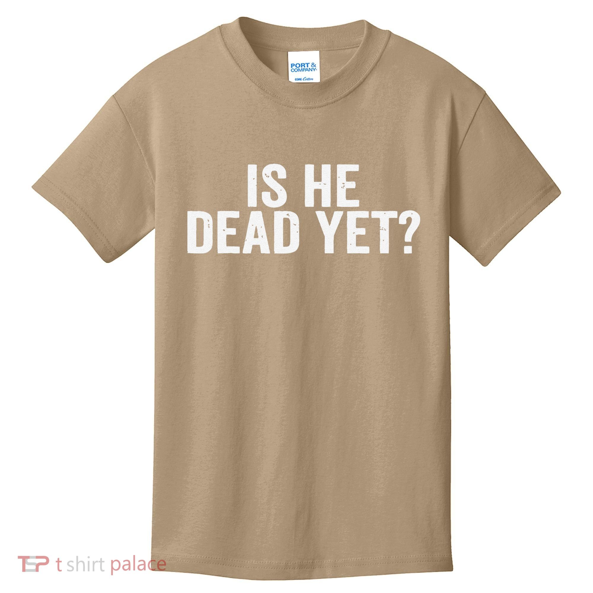 Is He Dead Yet Back Print Kids T-Shirt