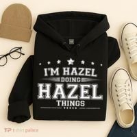 Im Hazel Doing Hazel Things Hoodie thumb 4