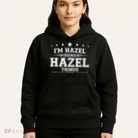 Im Hazel Doing Hazel Things Hoodie thumb 5