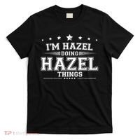 Im Hazel Doing Hazel Things T-Shirt thumb 0