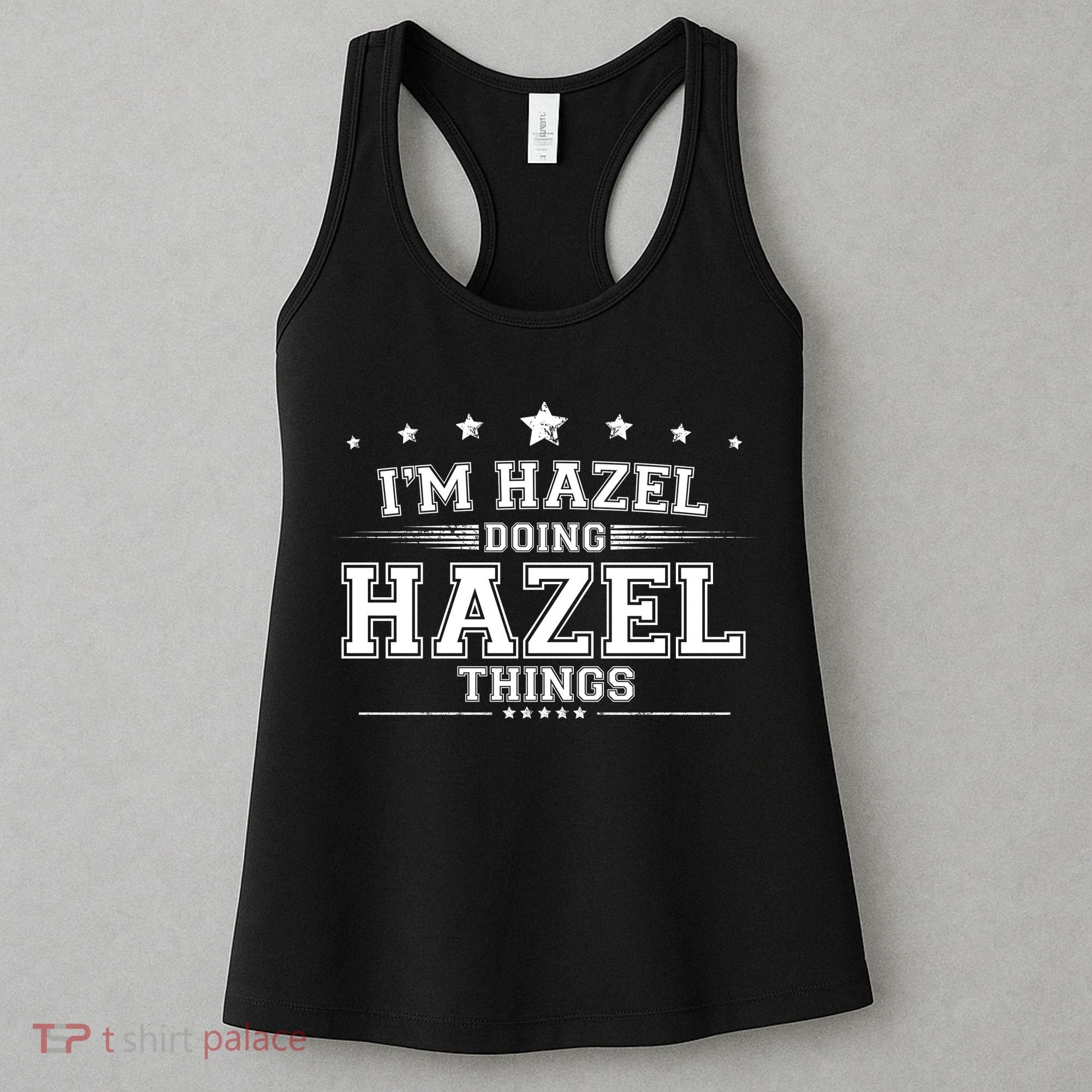 Im Hazel Doing Hazel Things Women's Tank Top