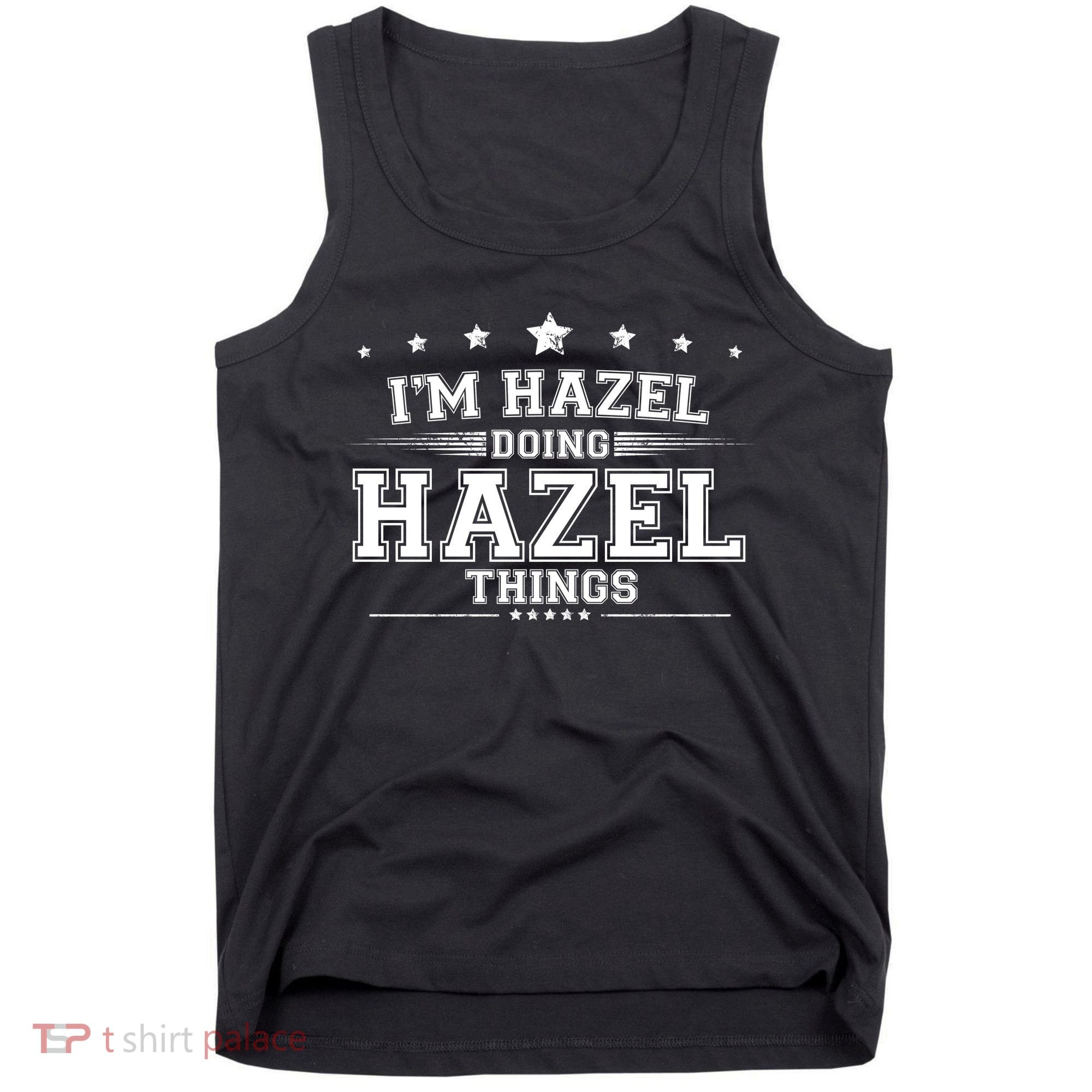 Im Hazel Doing Hazel Things Tank Top