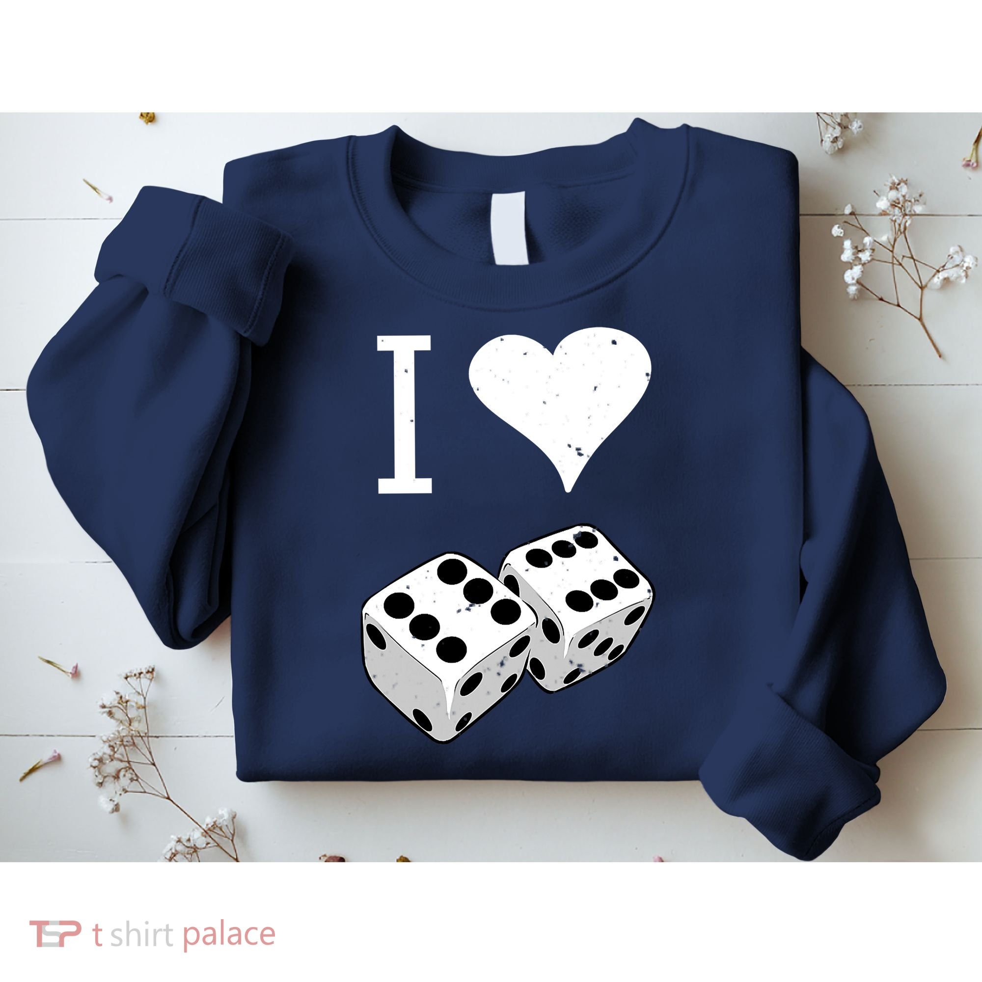 I Heart Dice Rolling Playing Betting Gambling Love Sweatshirt