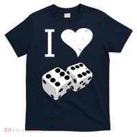 I Heart Dice Rolling Playing Betting Gambling Love T-Shirt thumb 0