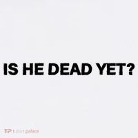 Is He Dead Yet Anti Trump Anti Republican Political Women's Tank Top thumb 5