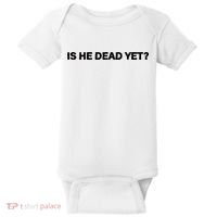 Is He Dead Yet Anti Trump Anti Republican Political Baby Bodysuit thumb 0