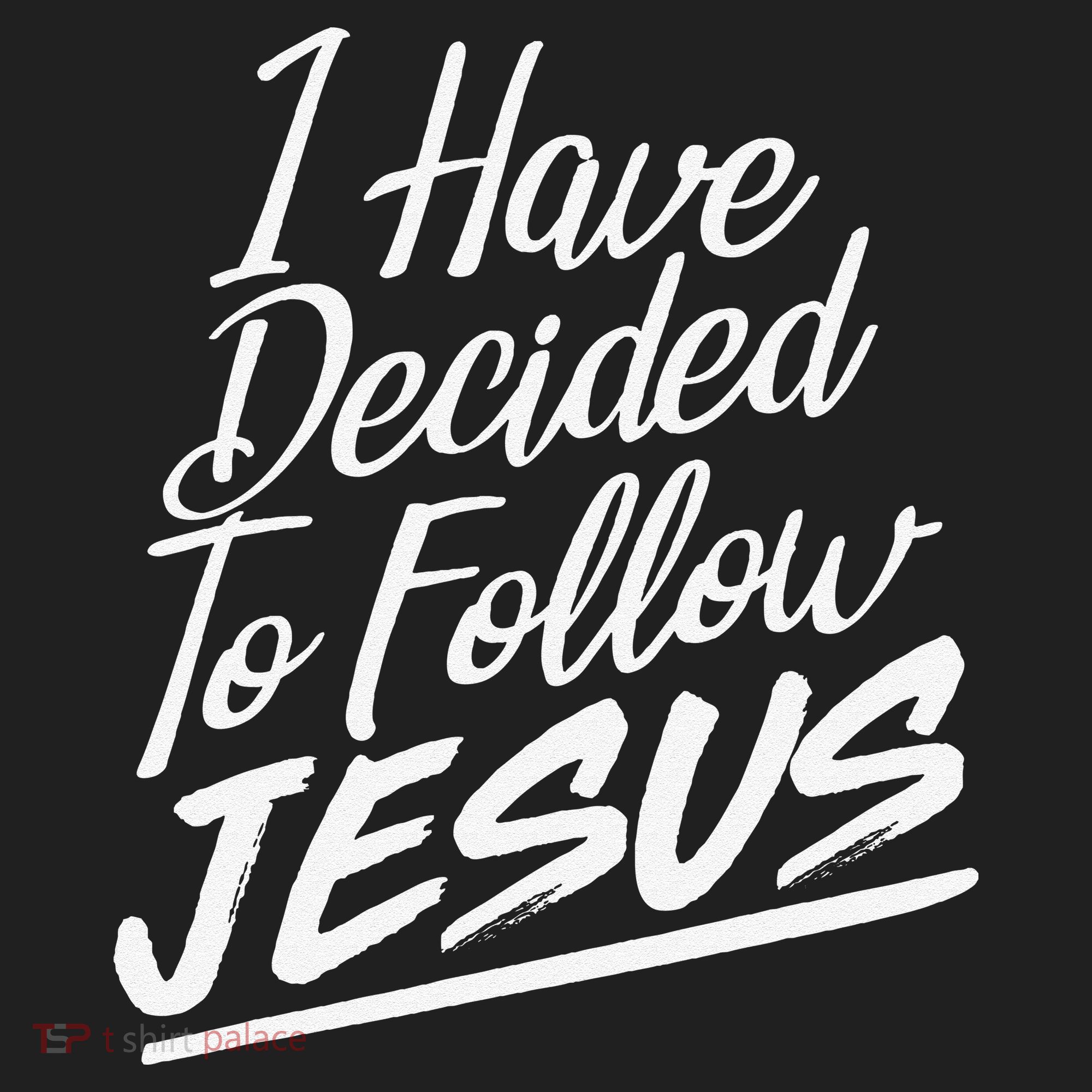 I Have Decided To Follow Jesus Christian Tumbler