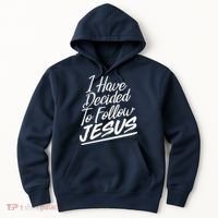 I Have Decided To Follow Jesus Christian Hoodie thumb 0