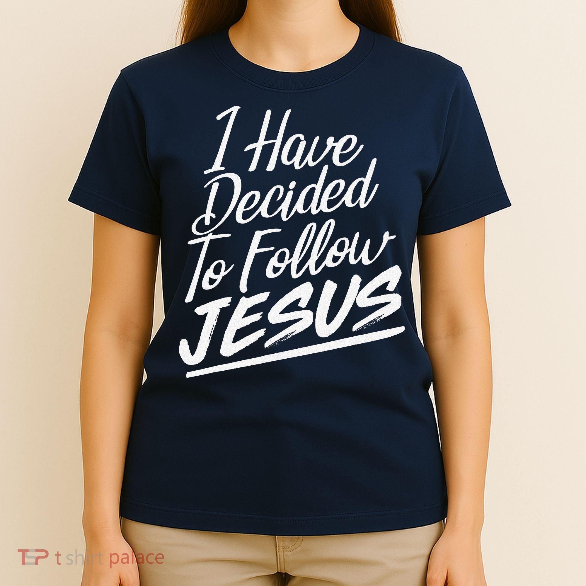 I Have Decided To Follow Jesus Christian T-Shirt