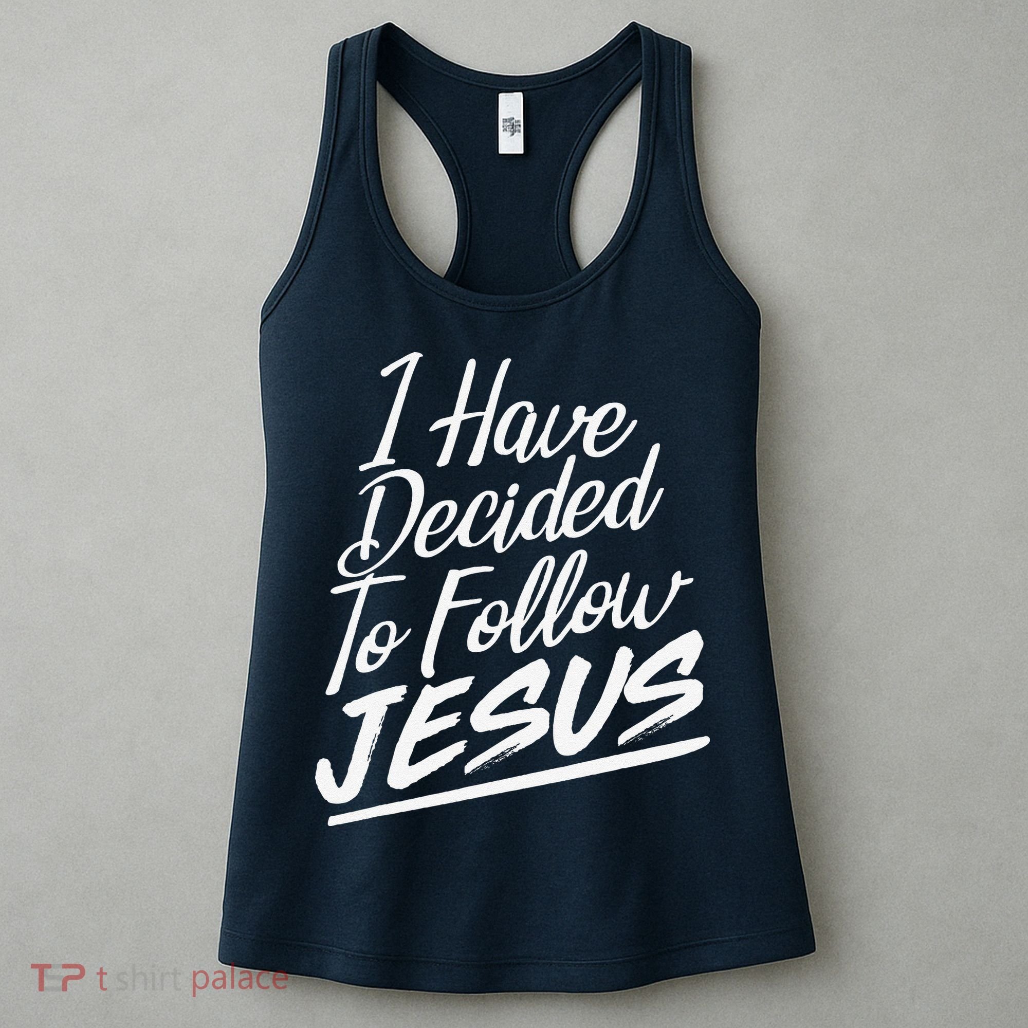 I Have Decided To Follow Jesus Christian Women's Tank Top