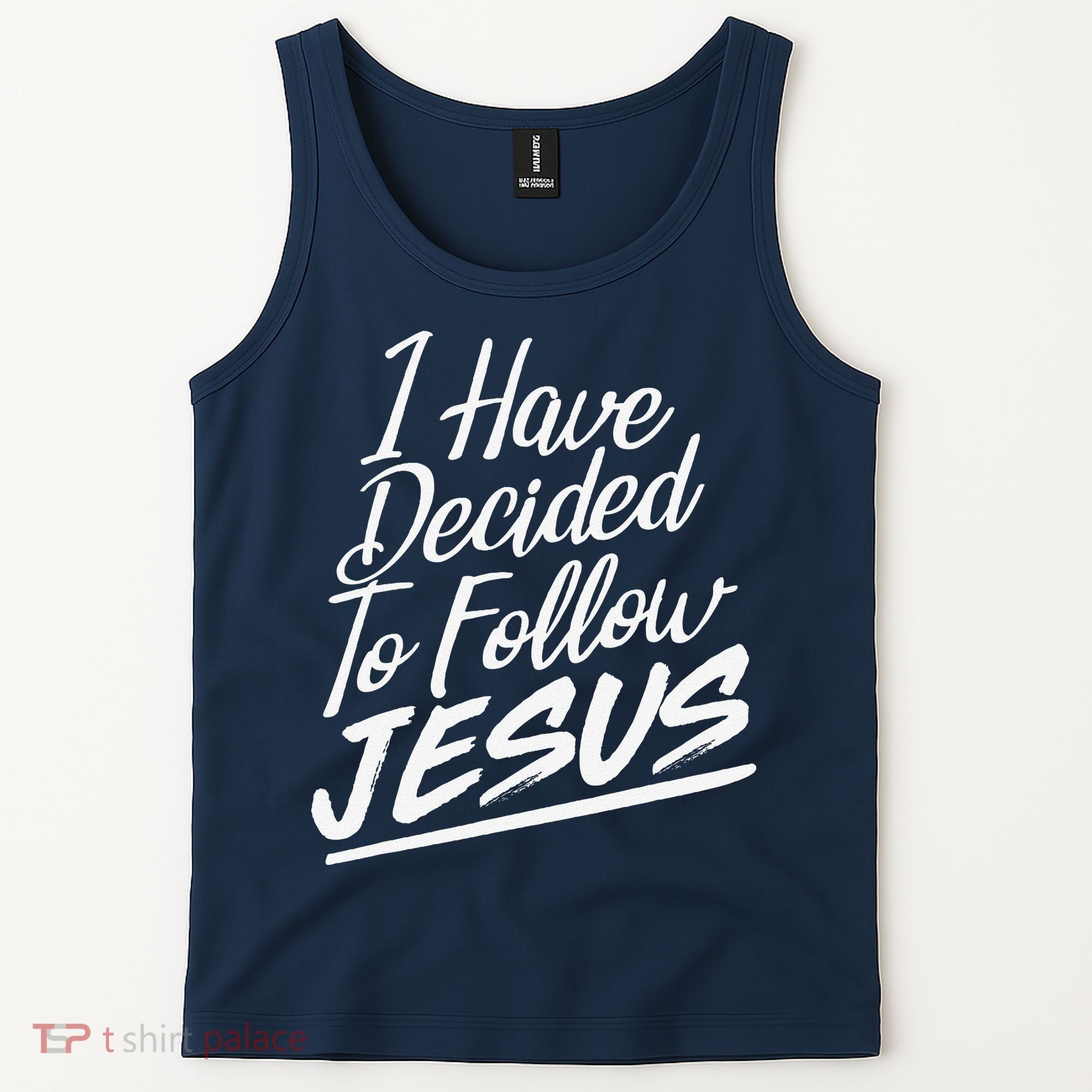 I Have Decided To Follow Jesus Christian Tank Top
