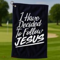 I Have Decided To Follow Jesus Christian Golf Towel thumb 1
