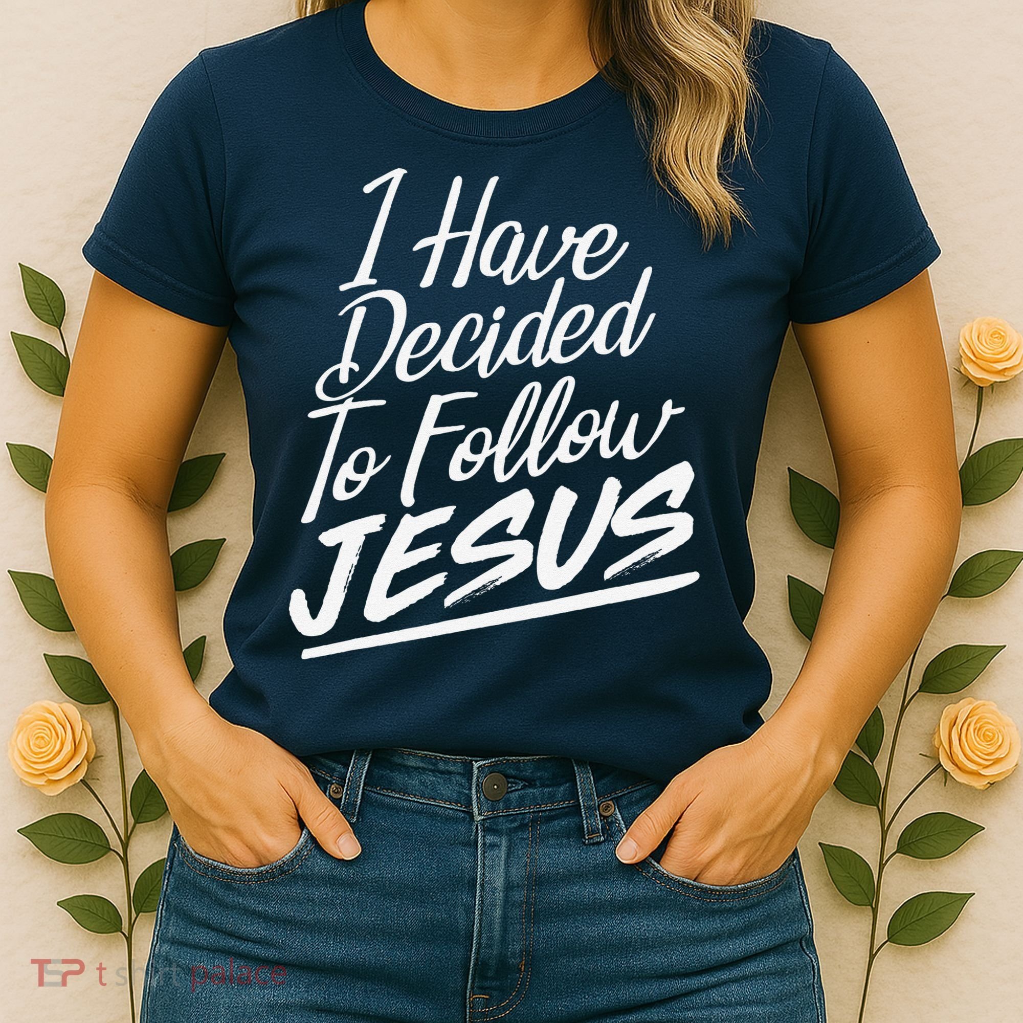I Have Decided To Follow Jesus Christian Women's T-Shirt