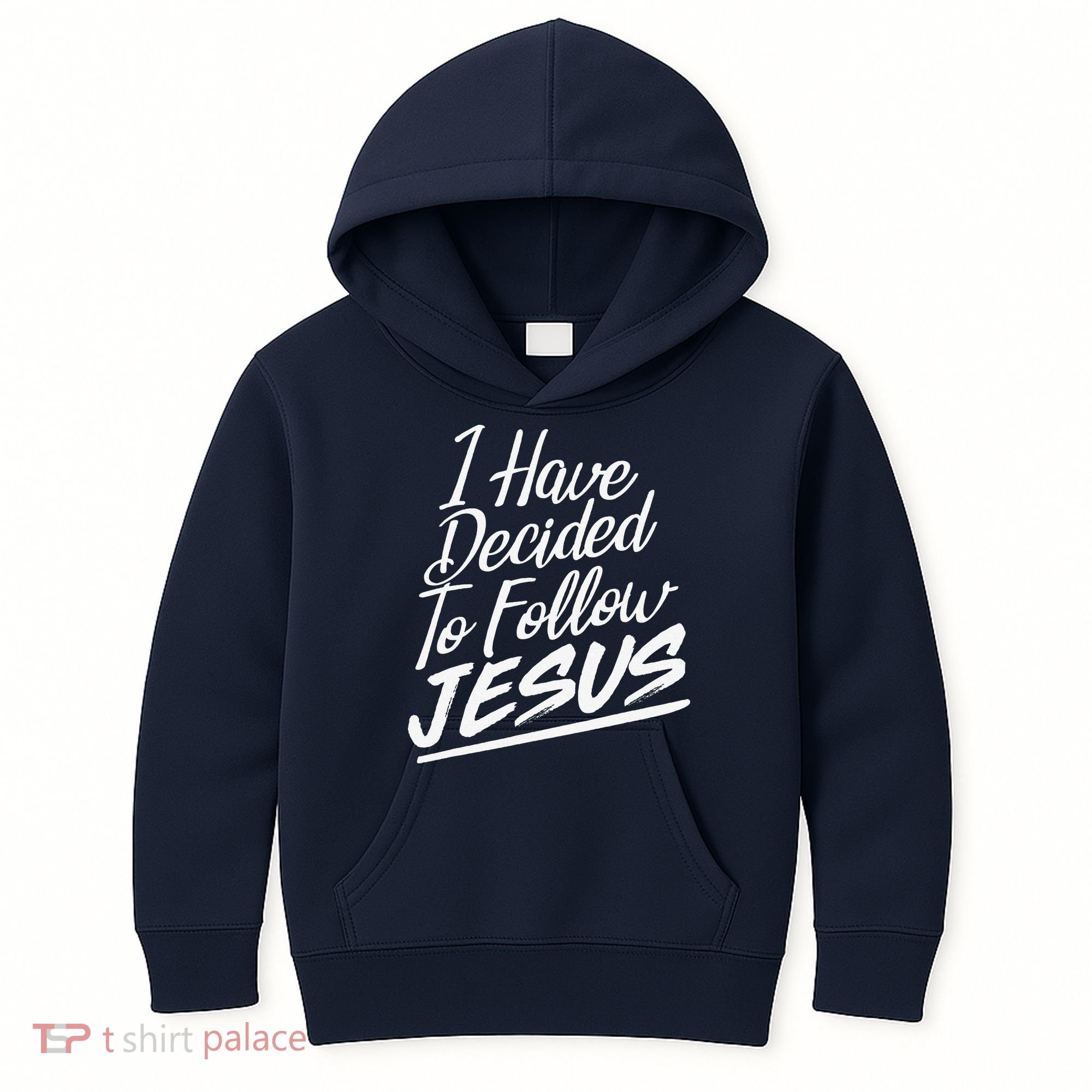 I Have Decided To Follow Jesus Christian Kids Hoodie