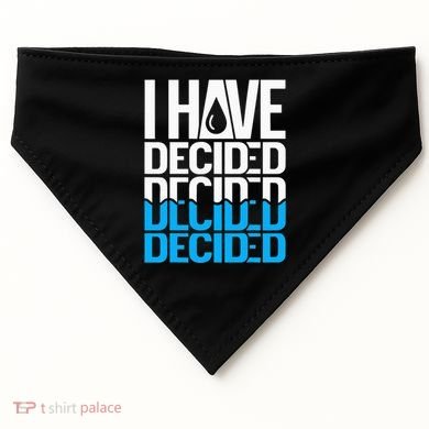 I Have Decided Baptized USA-Made Doggie Bandana