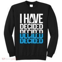 I Have Decided Baptized Sweatshirt thumb 0