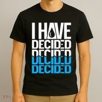 I Have Decided Baptized T-Shirt thumb 3