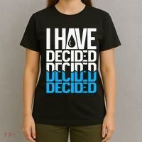 I Have Decided Baptized T-Shirt thumb 4
