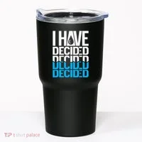 I Have Decided Baptized Tumbler thumb 0