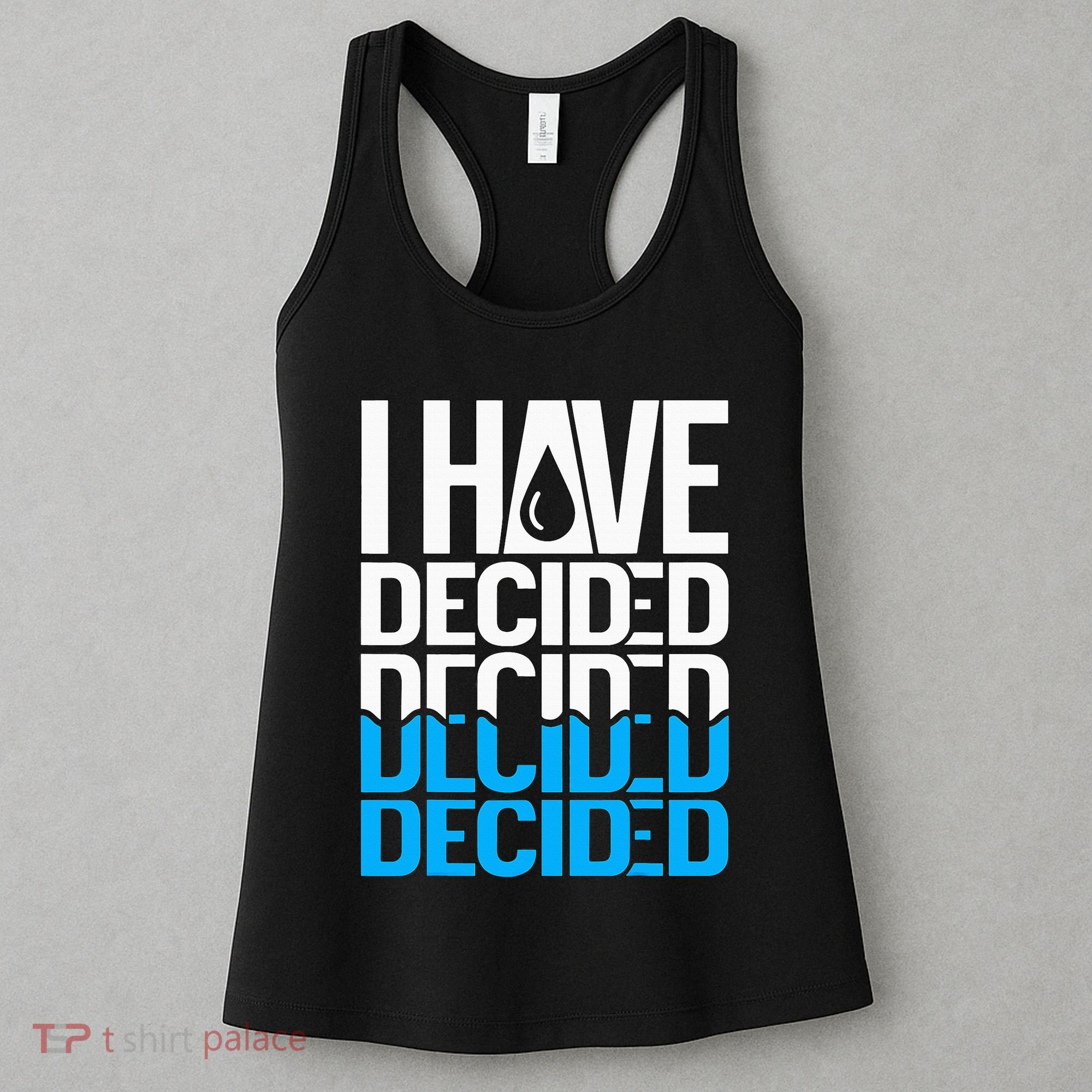 I Have Decided Baptized Women's Tank Top