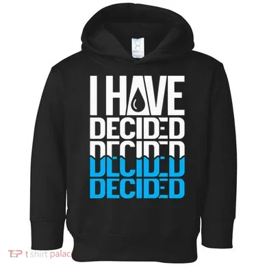 I Have Decided Baptized Toddler Hoodie