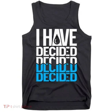 I Have Decided Baptized Tank Top