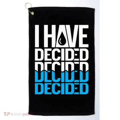 I Have Decided Baptized Golf Towel