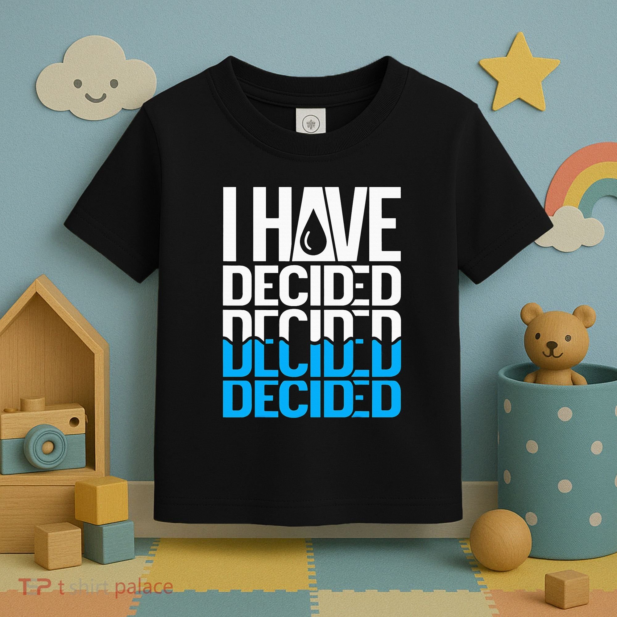 I Have Decided Baptized Toddler T-Shirt