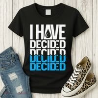 I Have Decided Baptized Women's T-Shirt thumb 3