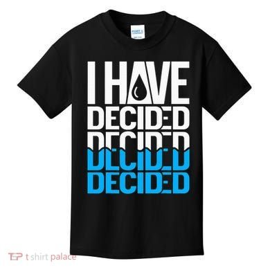 I Have Decided Baptized Kids T-Shirt