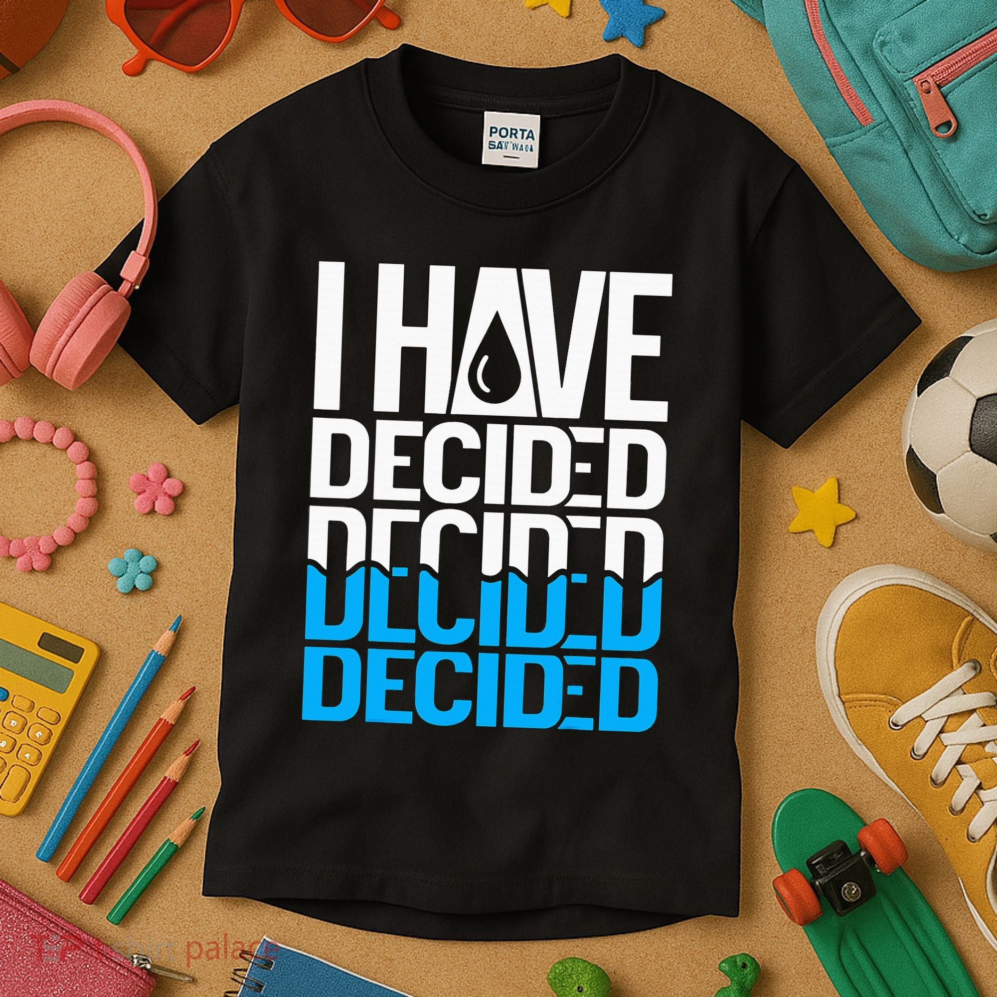 I Have Decided Baptized Kids T-Shirt