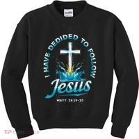 I Have Decided To Follow Jesus Kids Sweatshirt thumb 0
