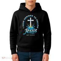 I Have Decided To Follow Jesus Kids Hoodie thumb 4