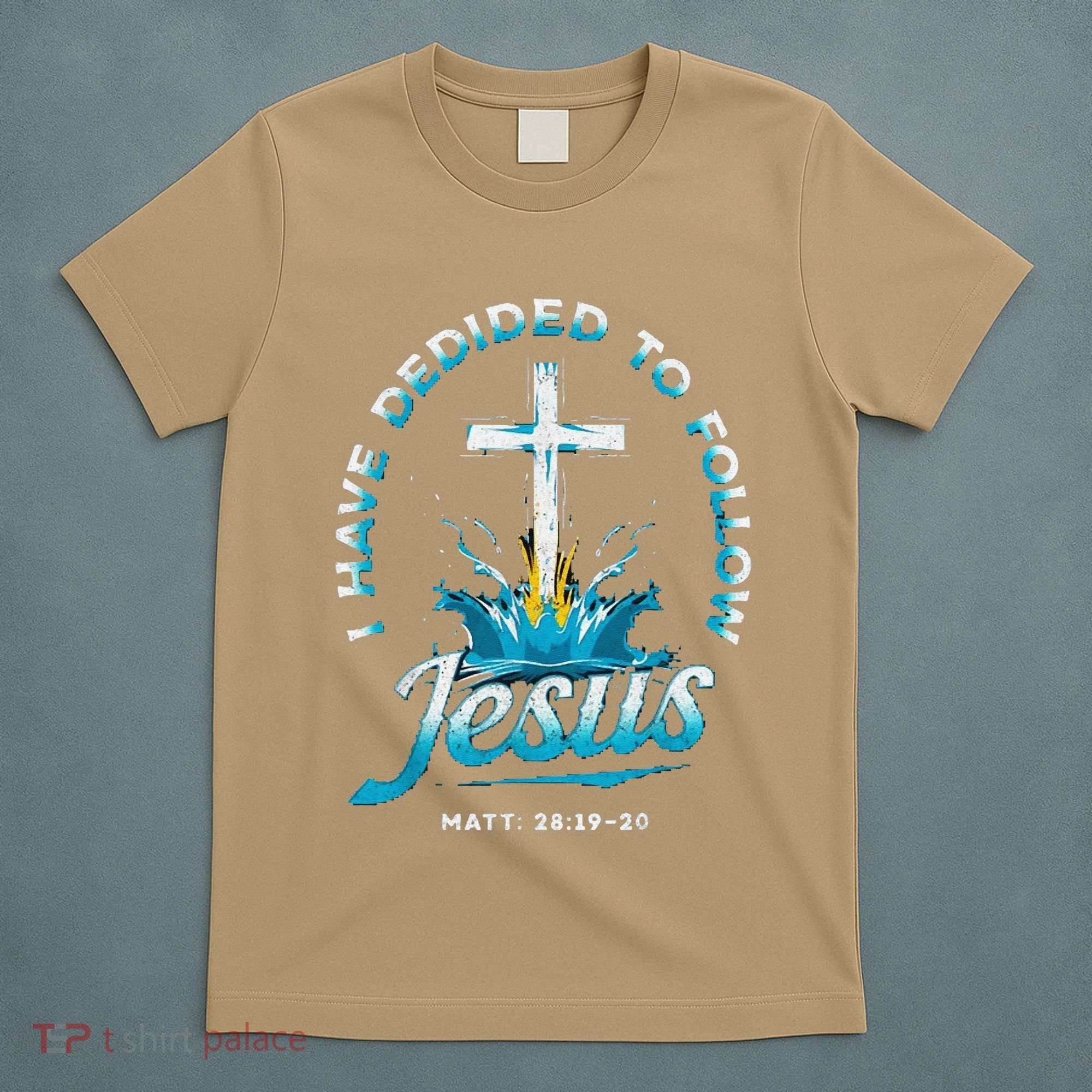 I Have Decided To Follow Jesus T-Shirt