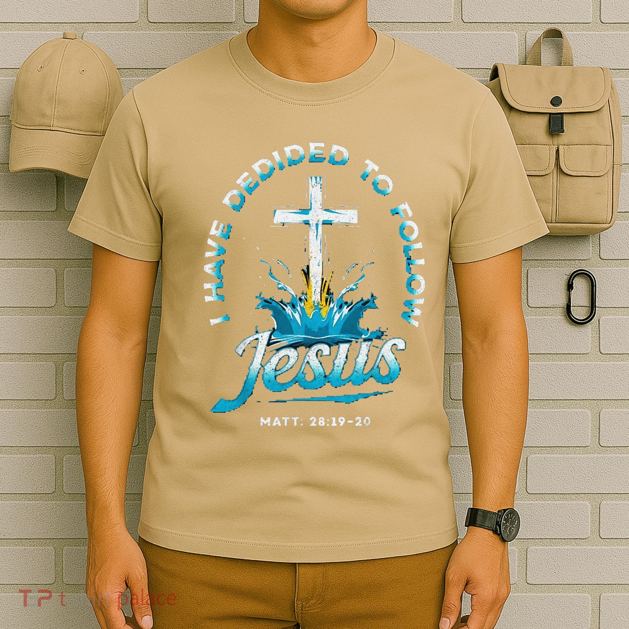 I Have Decided To Follow Jesus T-Shirt