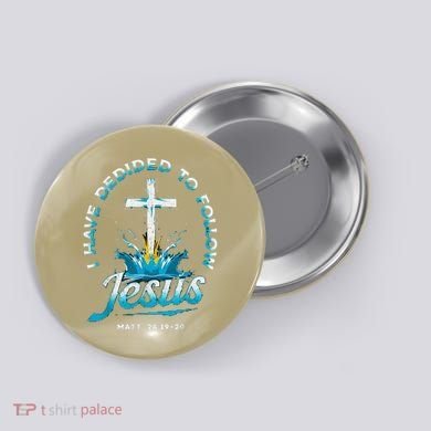I Have Decided To Follow Jesus Button